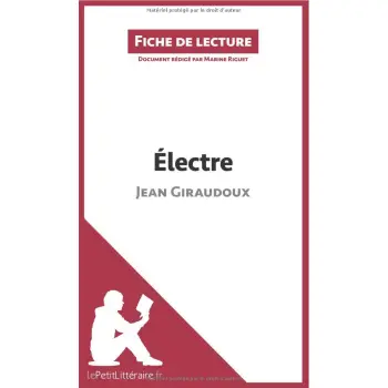 ELECTRE DE JEAN GIRAUDOUX (FICHE DE LECTURE)  POCHE