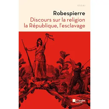 DISCOURS SUR LA RELIGION, LA REPUBLIQUE, L'ESCLAVAGE  HC