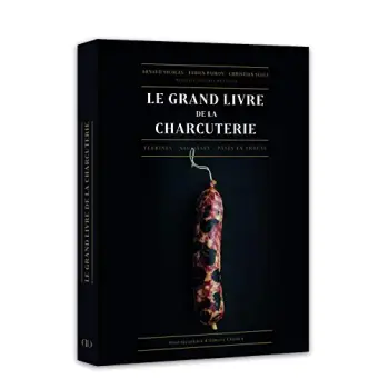 LE GRAND LIVRE DE LA CHARCUTERIE