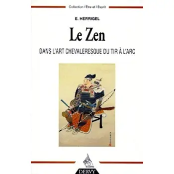LE ZEN DANS L'ART CHEVALERESQUE DU TIR A L'ARC POCHE