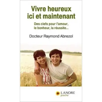 VIVRE HEUREUX ICI ET MAINTENANT PB