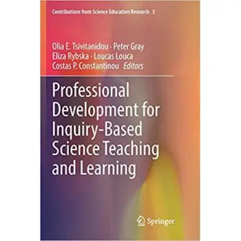 PROFESSIONAL DEVELOPMENT FOR INQUIRY-BASED SCIENCE TEACHING AND LEARNING : 5
