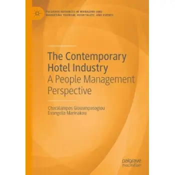 The Contemporary Hotel Industry : A People Management Perspective