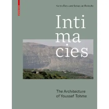 Intimacies : The Architecture of Youssef Tohme