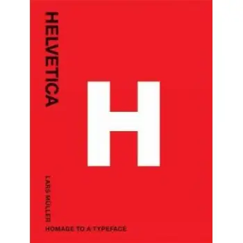 HELVETICA : HMAGE TO A TYPEFACE
