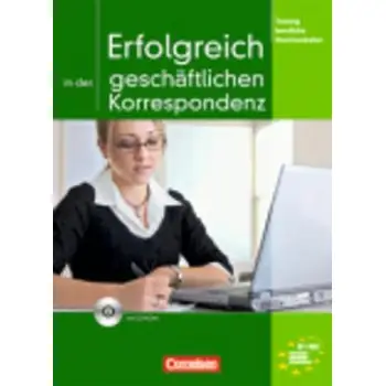 ERFOLGREICH IN DER GESCHAFTLICHEN KORRESPONDENZ (+ CD)