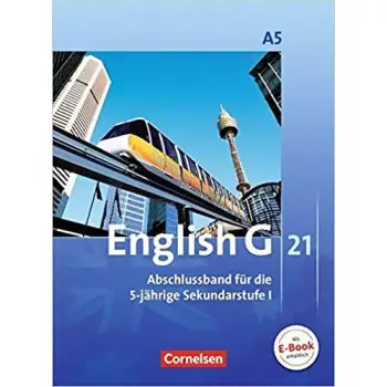 ENGLISH G 21, AUSGABE A A, Bd.5, 9. Schuljahr (Abschlussband 5-jahrige Sekundarstufe I)