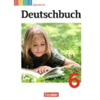DEUTSCHBUCH 6, GYMNASIUM, SCHULERBUCH - ALLGEMEINE AUSGABE