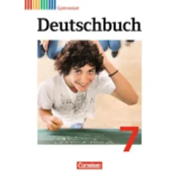 DEUTSCHBUCH GYMNASIUM - ALLGEMEINE AUSGABE - NEUBEARBEITUNG SCHULERBUCH DEUTSCHBUCH 7, SCHULERBUCH, GYMNASIUM - ALLGEMEINE AUSGA