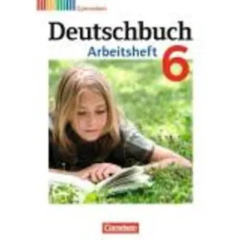 DEUTSCHBUCH 6, ARBEITSHEFT MIT LOSUNGEN, ALLGEMEINE AUSGABE