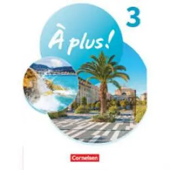 A PLUS! NEUBEARBEITUNG 2020 BAND 3 1, SCHULBUCH MIT AUDIOS UND VIDEOS