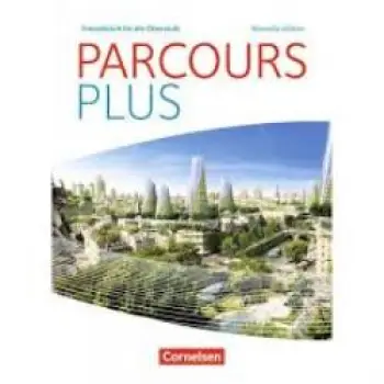PARCOURS PLUS - NOUVELLE EDITION: LESE- UND ARBEITSBUCH