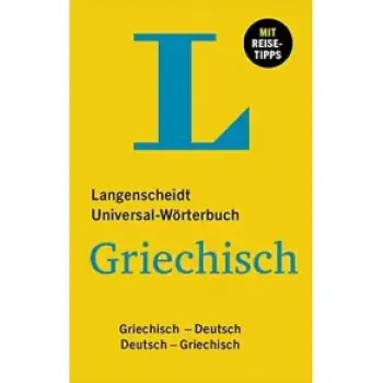 LANGENSCHEIDT UNIVERSAL WORTERBUCH DEUTSCH-GRIECHISCH & GRIECHISCH-DEUTSCH FL