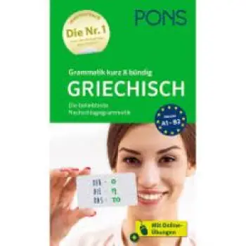 PONS GRAMMATIK KURZ UND BUNDIG GRIECHISCH