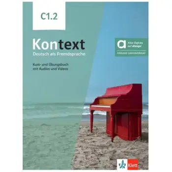 KONTEXT C1.2 KURS - UND UBUNGSBUCH (MIT AUDIOS UND VIDEOS)