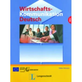 WIRSTSCHAFTS-KOMMUNIKATION DEUTSCH KURSBUCH
