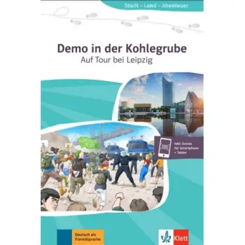 STADT, LAND, FLUSS... : DEMO IN DER KOHLEGRUBE:AUF TOUR BEIi LEIPZIG (+ ONLINE AUDIO)
