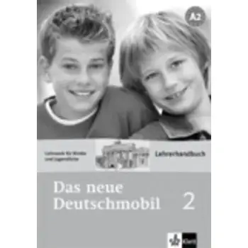 DAS NEUE DEUTSCHMOBIL 2 A2 LEHRERHANDBUCH