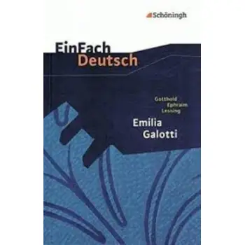 GOTTHOLD EPHRAIM LESSING: EMILIA GALOTTI