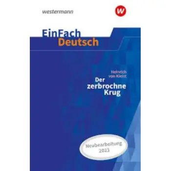 EinFach Deutsch Textausgaben Heinrich Kleist: Der zerbrochene Krug