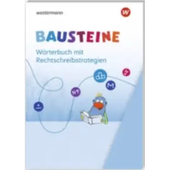 WORTERBUCH BAUSTEINE MIT RECHTSCHREIBSTRATEGIEN