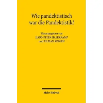 WIE PANDEKTISTISCH WAR DIE PANDEKTISTIK?