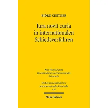 IURA NOVIT CURIA IN INTERNATIONAL SCHIEDSVERFAHREN