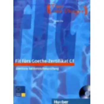 FIT FUERS GOETHE-ZERTIFIKAT C1 KURSBUCH (+ CD)