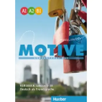 MOTIVE A1 - A2 - B1 (LEKTION 1 - 30) KURSBUCH