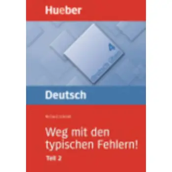 DEUTSCH UBEN 3: WEG MIT DEN TYPISCHEN FEHLERN! TEIL 2