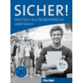SICHER! B1+ ARBEITSBUCH (+ CD)
