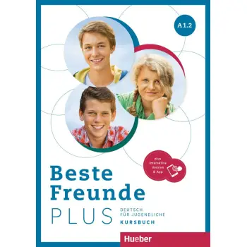 BESTE FREUNDE PLUS A1.2 KURSBUCH