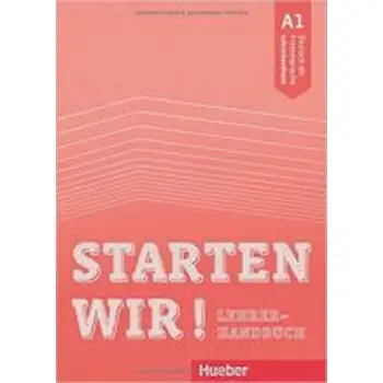 STARTEN WIR! A1 LEHRERHANDBUCH