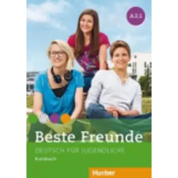BESTE FREUNDE A2.1 KURSBUCH