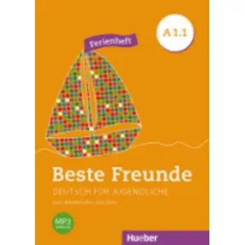 BESTE FREUNDE A1.1 FERIENHEFT