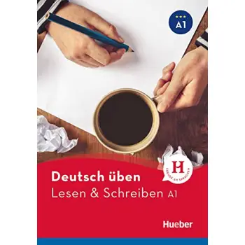 DEUTSCH UBEN: LESEN UND SCHREIBEN A1