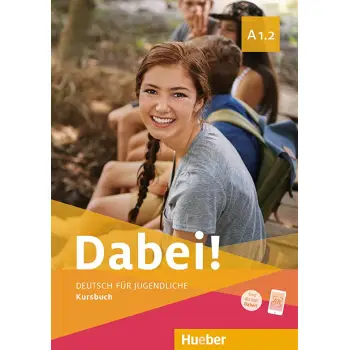 DABEI! A1.2 KURSBUCH