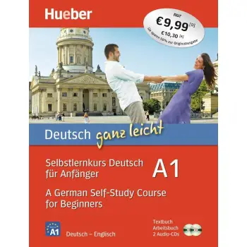 DEUTSCH GANZ LEICHT A1 -A GERMAN SELF-STUDY COURSE FOR BEGINNERS