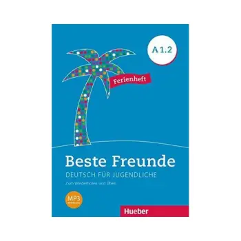 BESTE FREUNDE A1.2 FERIENHEFT