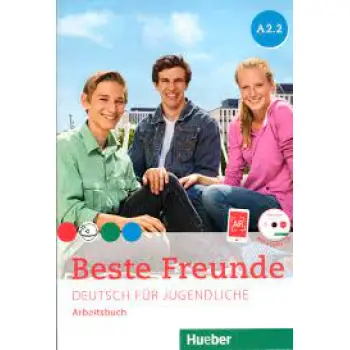 BESTE FREUNDE A2.2 ARBEITSBUCH