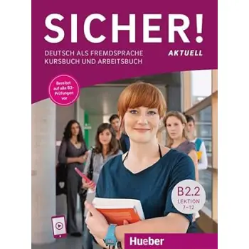 SICHER! AKTUELL B2.2 KURSBUCH & ARBEITSBUCH (MIT AUDIOS ONLINE)