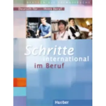SCHRITTE INTERNATIONAL IM BERUF - DEUTSCH FUR … IHREN BERUF
