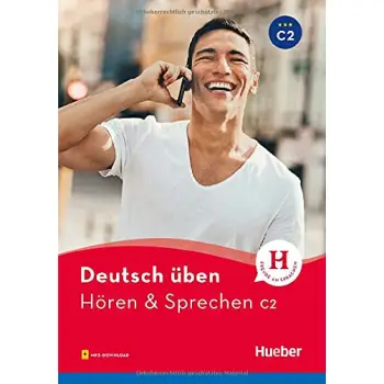 DEUTSCH UBEN: HOREN & SPRECHEN C2