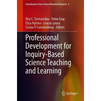 PROFESSIONAL DEVELOPMENT FOR INQUIRY-BASED SCIENCE TEACHING LEARNING: 5 HC