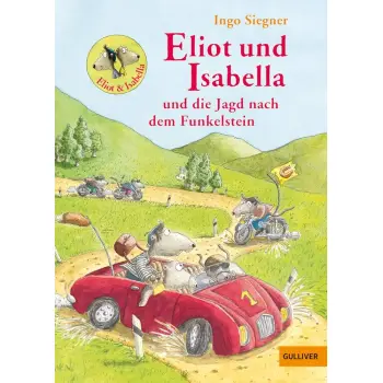 Eliot und Isabella und die Jagd nach dem Funkelstein