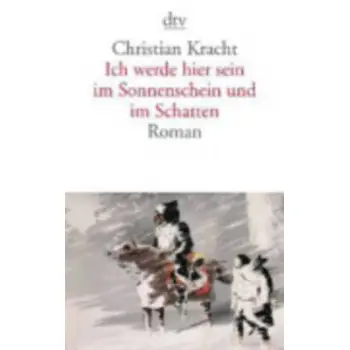 ICH WERDE HIER SEIN IM SONNENSCHEIN UND IM SCHATTEN  TASCHENBUCH