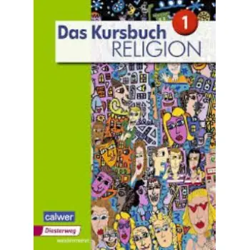 DAS KURSBUCH RELIGION 1 AUSGABE 2015