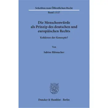DIE MENSCHENWURDE ALS PRIN-ZIP DES DEUTSCHEN UND EURO-PAISCHEN RECHTS