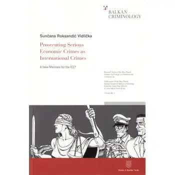 PROSECUTING SERIOUS ECONOMIC CRIMES AS INTERNATIONAL CRIMES