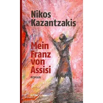 MEIN FRANZ VON ASSISI :ROMAN HC